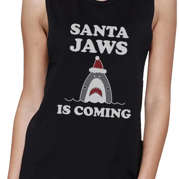Santa Jaws Is Coming Womens Black Muscle Top